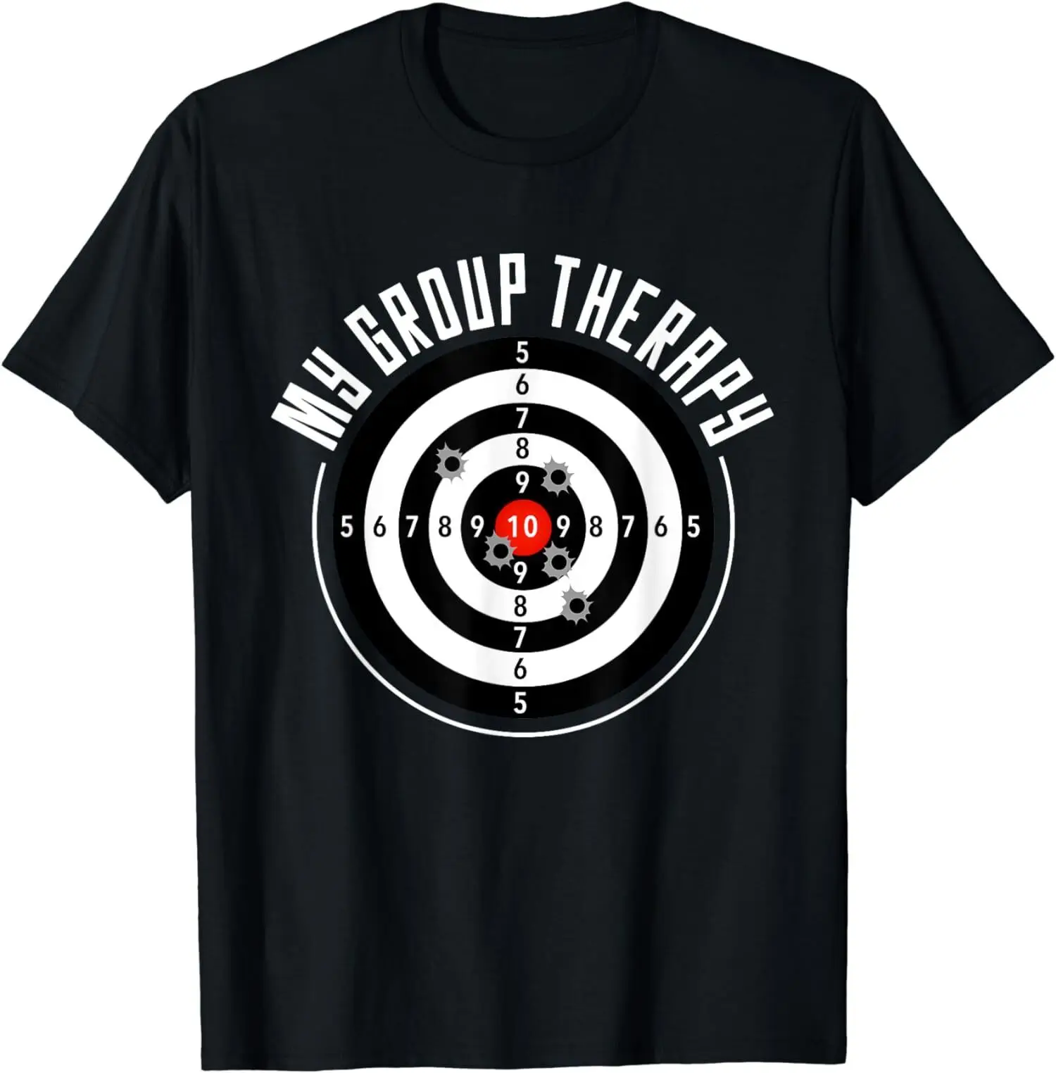 

My Group Therapy Funny Gun Shooting Range Gift T-Shirt