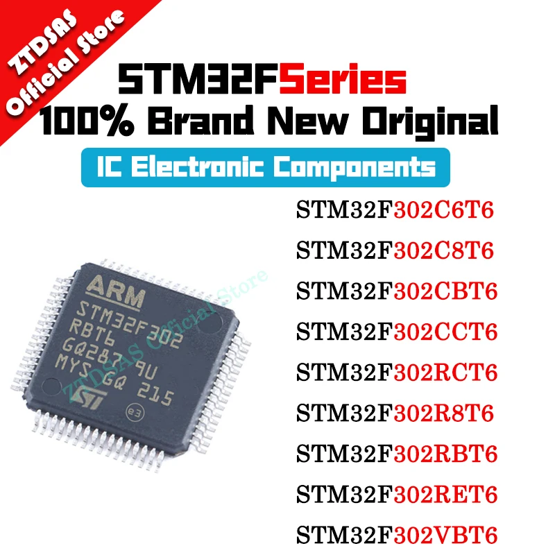 STM32F302C6T6 STM32F302C8T6 STM32F302CBT6 STM32F302CCT6 STM32F302RCT6 STM32F302R8T6 STM32F302RBT6 STM32F302RET6 IC MCU Chip STM