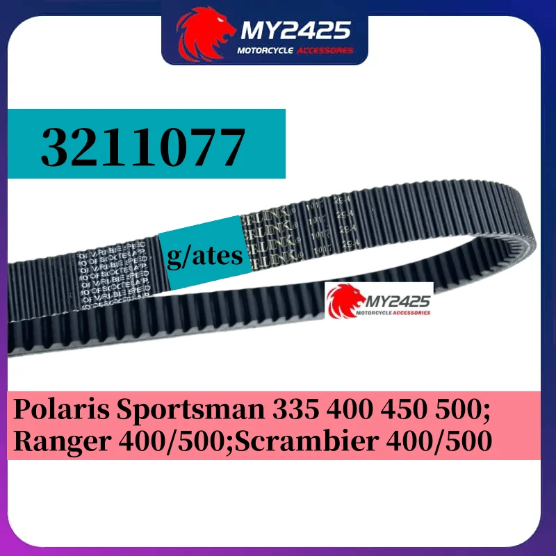 

MY2425 Original G-ates Drive Belt 3211077 for Polaris Scrambler Ranger 400 500 4X4 Sportsman 335 Xplorer 300 ATV Drive belt