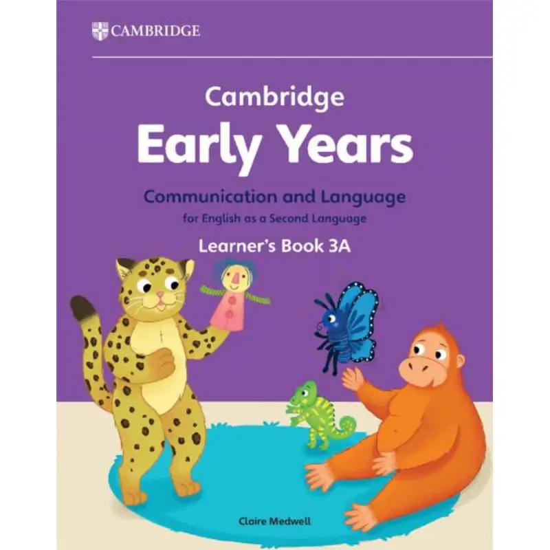 Cambridge Early Years Communication And Language For English As A Second Language Learners Book 3A Medwell Claire 9781009388207