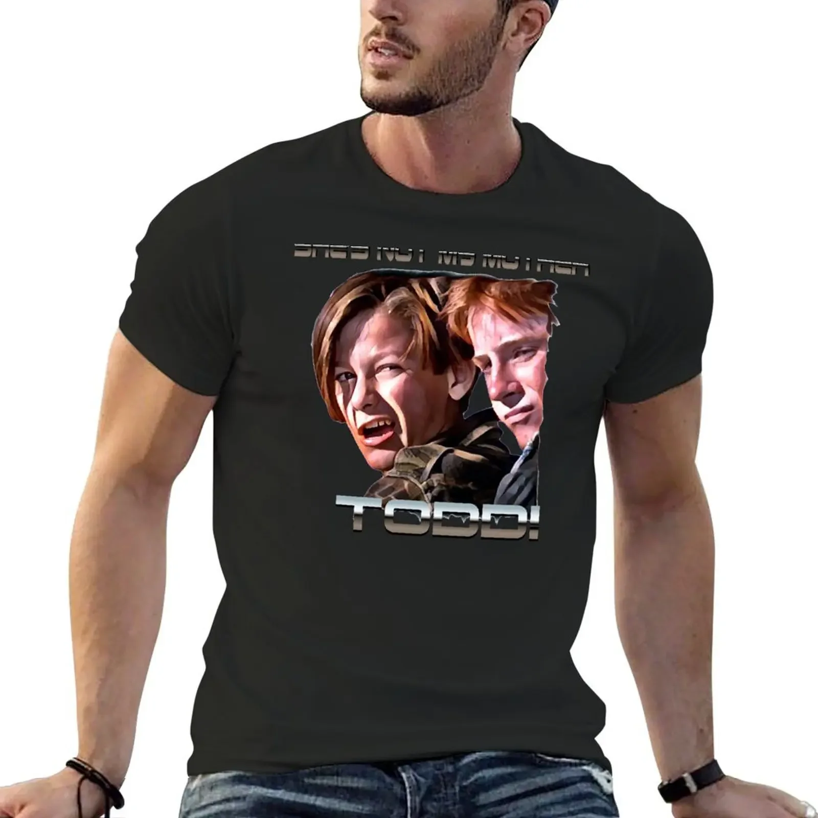 

JOHN CONNOR - She's not my mother, Todd! T-Shirt blue archive graphic t shirts funny t shirts men