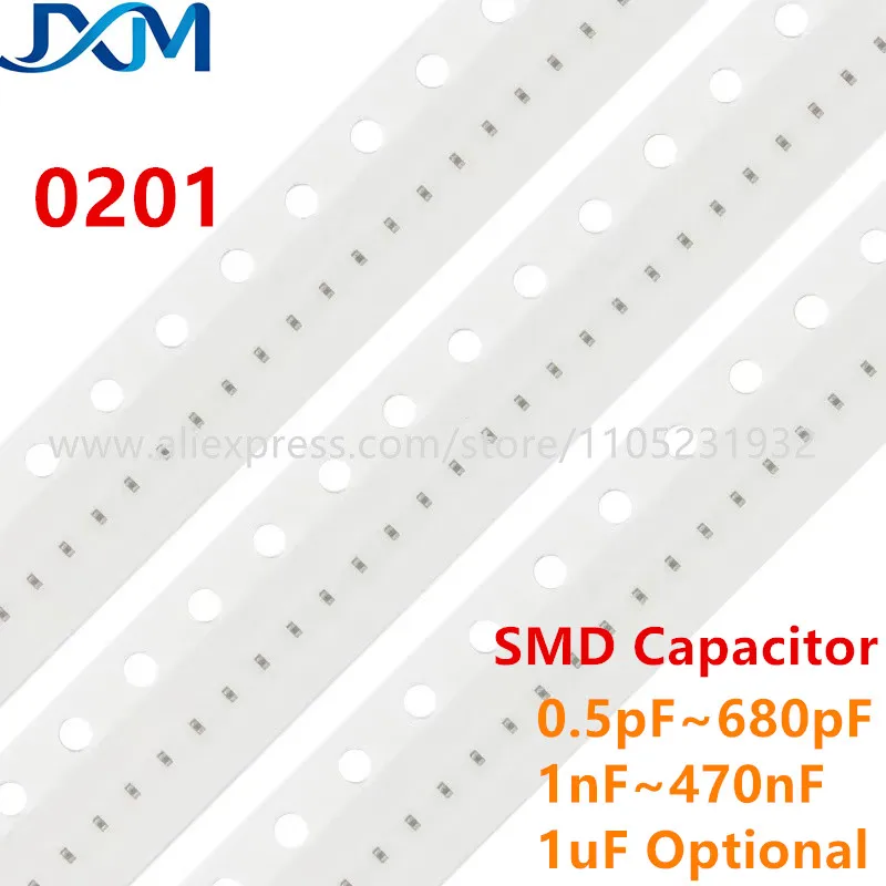 100pcs/lot 0201 SMD Capacitor 6.3V 10V 16V 25V 50V 1 2.2  3.3 4.7  6.8PF 10 20 33 47 220 330 470 680PF 22NF 47NF 10NF 100NF 1UF