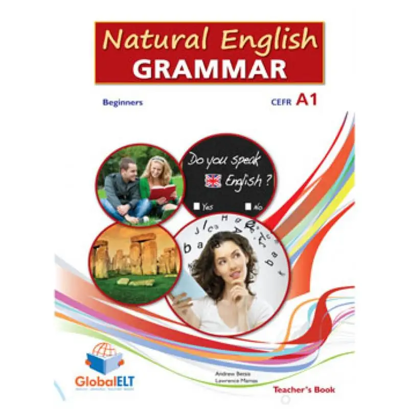 Natural English Grammar 1  Beginners  Overprinted Edition With Answers Andrew Betsis  Lawrence Mamas GLOBAL ELT 9781781640050