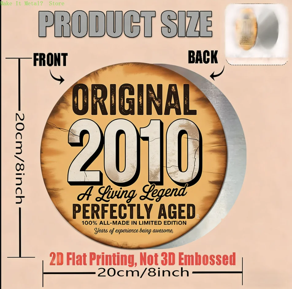 Original 2010 Living Legend 2D Flat Round Metal Sign Perfectly Aged 8 Inch Birthday Decorative Plaque