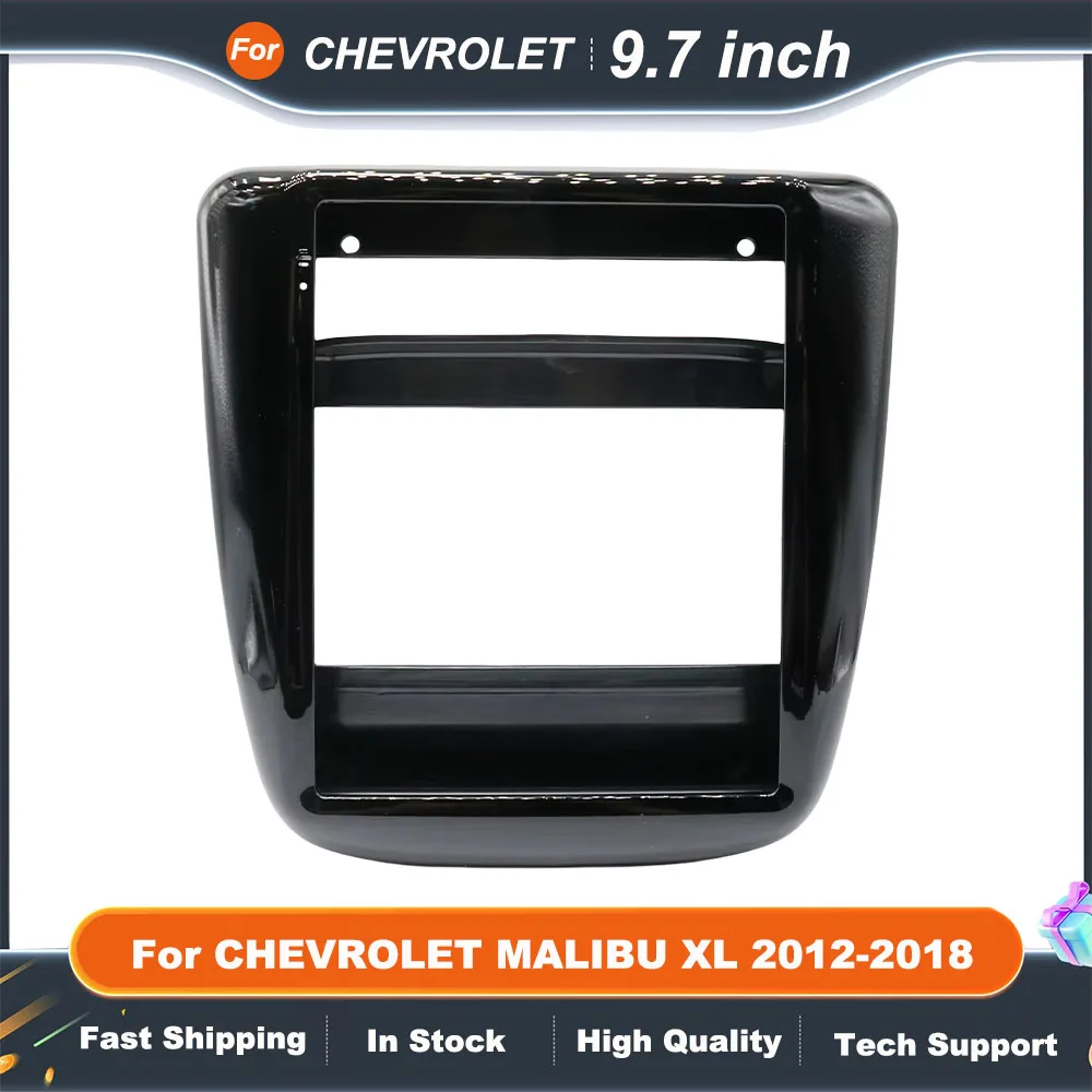 9.7 Inch 2 Din Car Radio Fascias For CHEVROLET MALIBU XL 2012-2018 Multimedia Frame Video Player Navigation Panel