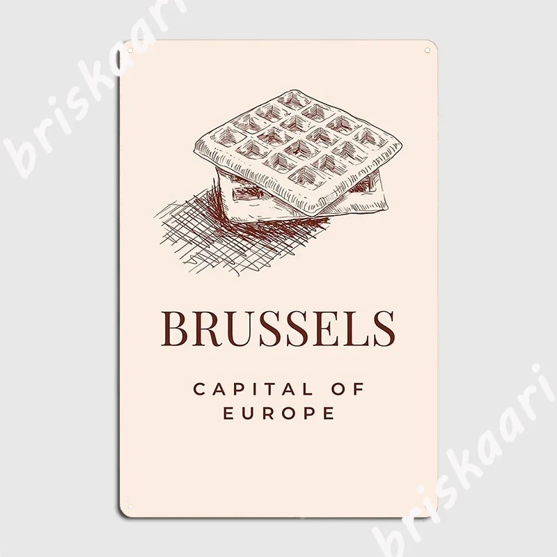 Brussels Belgium Capital Of Europe Poster Metal Plaque Cinema Kitchen Custom Wall Wall Decor Tin sign Posters