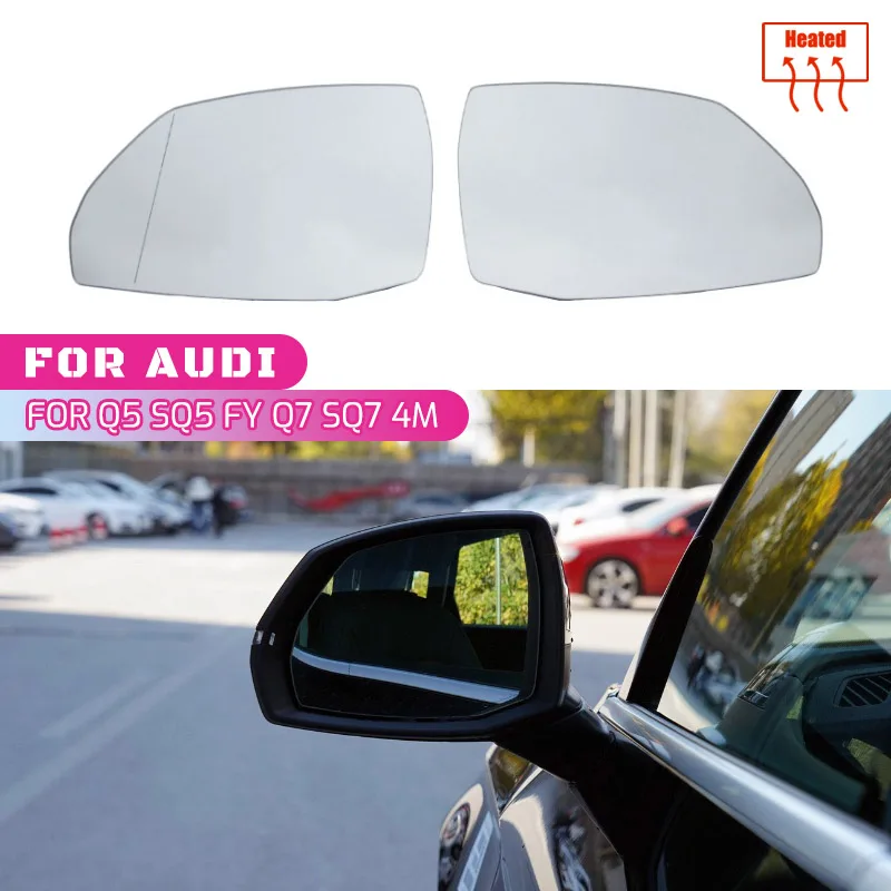 Side Heated Electric Wide Angle Wing Mirror Glass For Audi Q5 Q5L SQ5 FY 2018-2023 Q7 SQ7 4M 2016-2023 Car Accessories