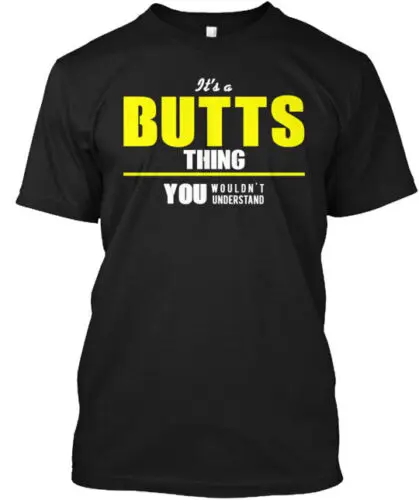 Butts Thing T-Shirt Made in the USA Size S to 5XL