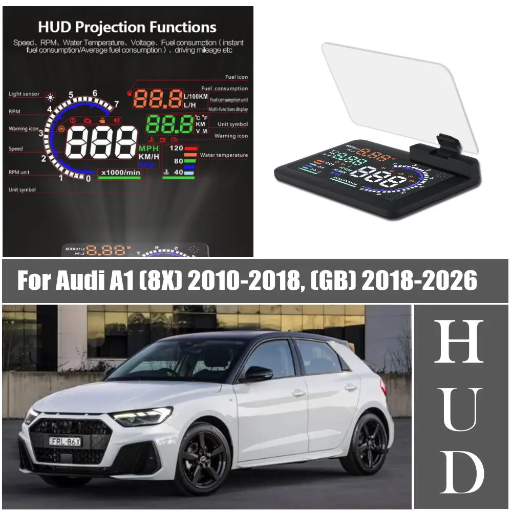 Car HUD Head Up Display LED Windshield Projection For Audi A1 (8X) 2010-2018 (GB) 2018-2026