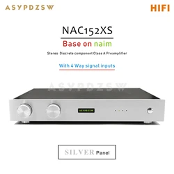 HIFI NAC152XS Stereo Discrete component Class A Preamplifier Base on NAIM NAC152 With 4 Input For NAP200/NAP250 Power amplifier