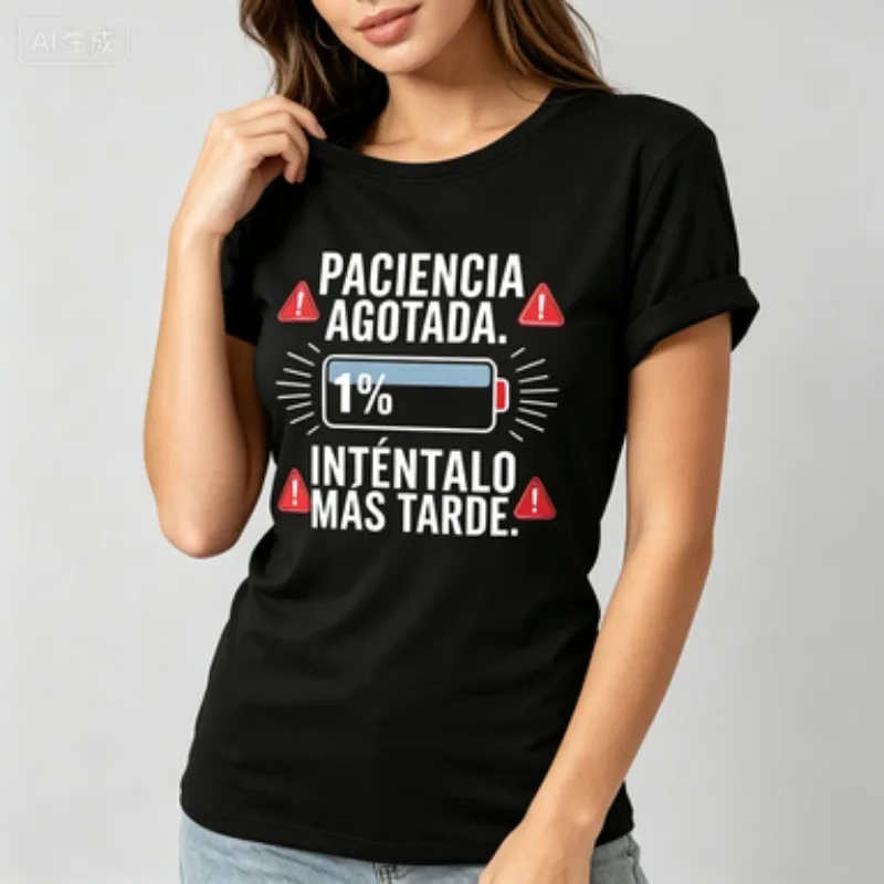 Women T-Shirts Spanish Paciencia Agotada Bateria 1% Low Battery Funny Slogan Print T Shirt Humor Graphic Short Sleeve Tee Tops