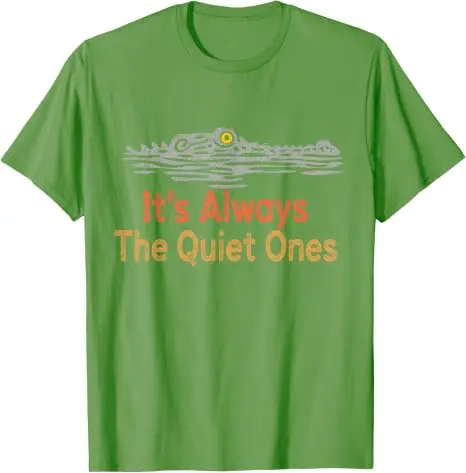 It's Always The Quiet Ones Alligator Lustiges T-Shirt Y2k Sarkastisches T-Shirt mit Witzsprechen über ruhige Persönlichkeiten, Kleidung mit Krokodilgrafik – Detail 7