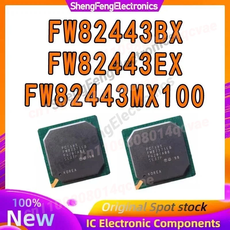 

Микросхемы FW82443BX SL2VH FW82443MX100 SL3N4 FW82443EX SL2SA, новые, оригинальные, в наличии