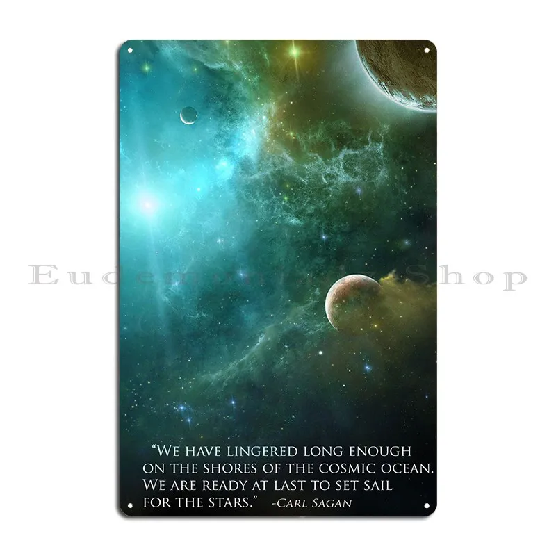 Carl Sagan Quotes Art Metal Plaque Decoration Decoration Cave Designs Classic Tin Sign Poster