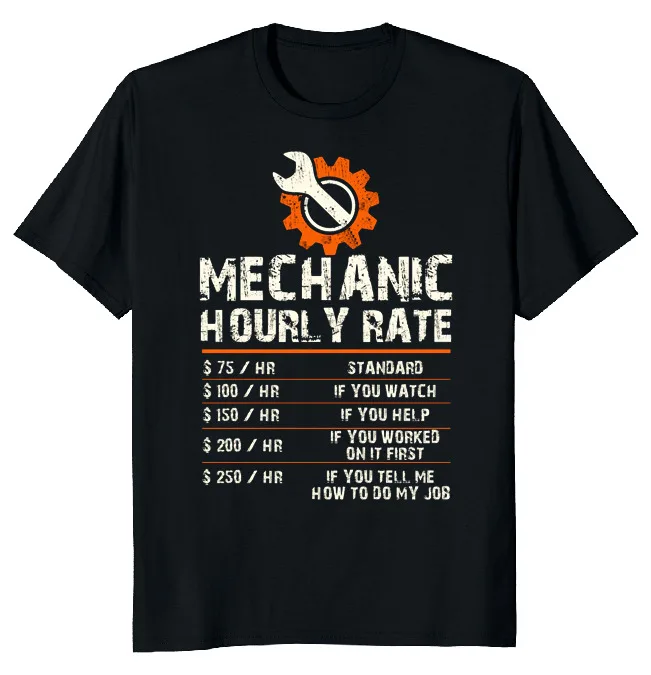 NEW LIMITED Mechanic Hourly Labor Rates Funny Novelty Tee M-3XL Fast Shipping