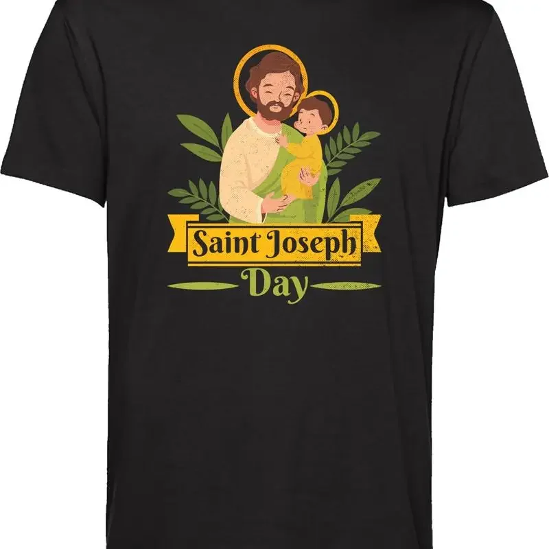 Happy St Joseph Day T Shirt Feast Of Saint Christians Religious Top