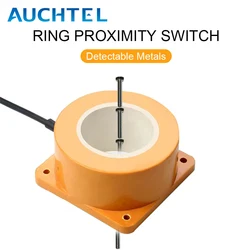 AUCHTEL Large Ring Inductive Proximity Switch Metal Detection Solder Wire Spring Screw Machine Feed Detection Count Sensor