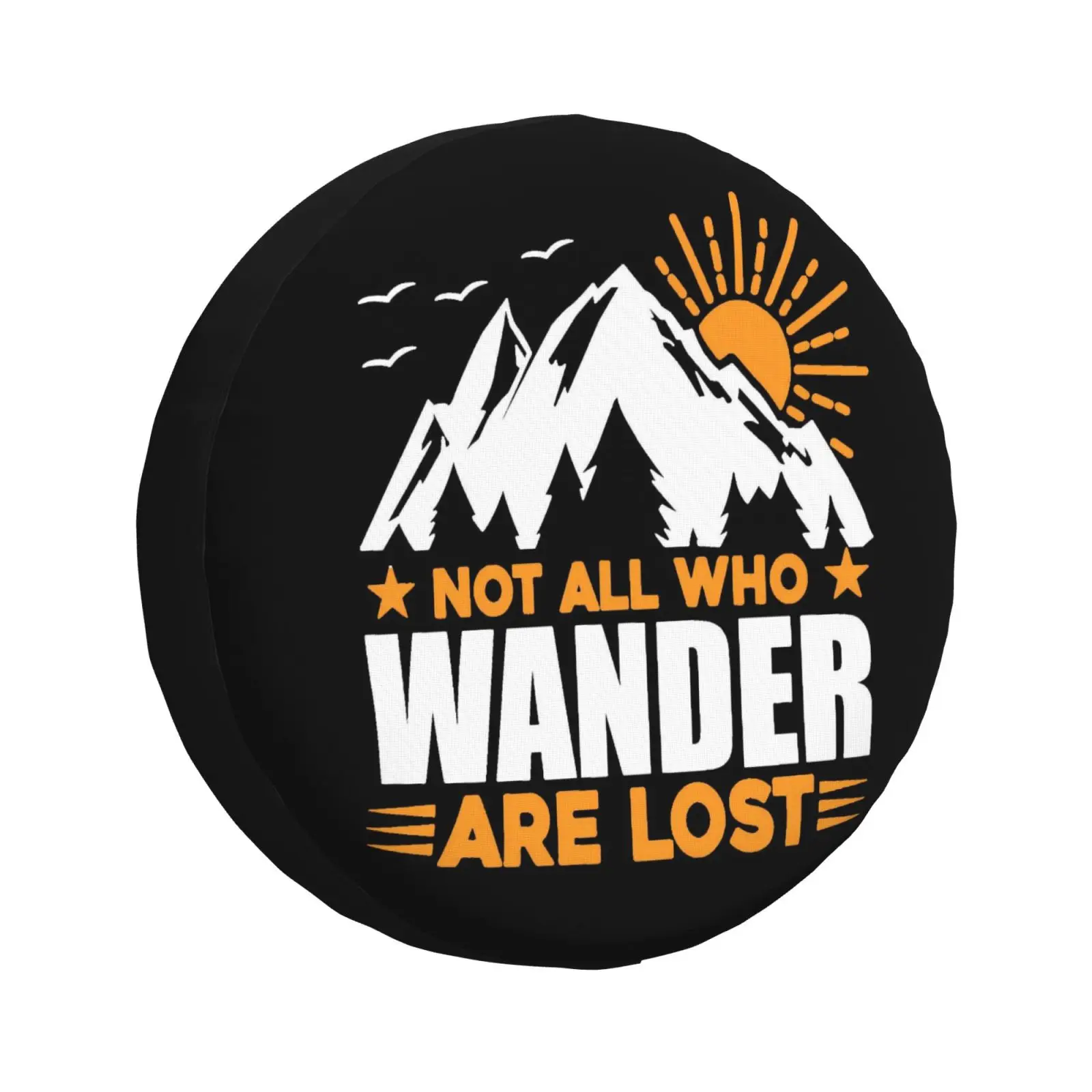 

Not All Who Wander Are Lost Spare Tire Cover Mountain Wheel Protector for Truck SUV Trailer Camping Rv Tire Covers14 15 16 17 In