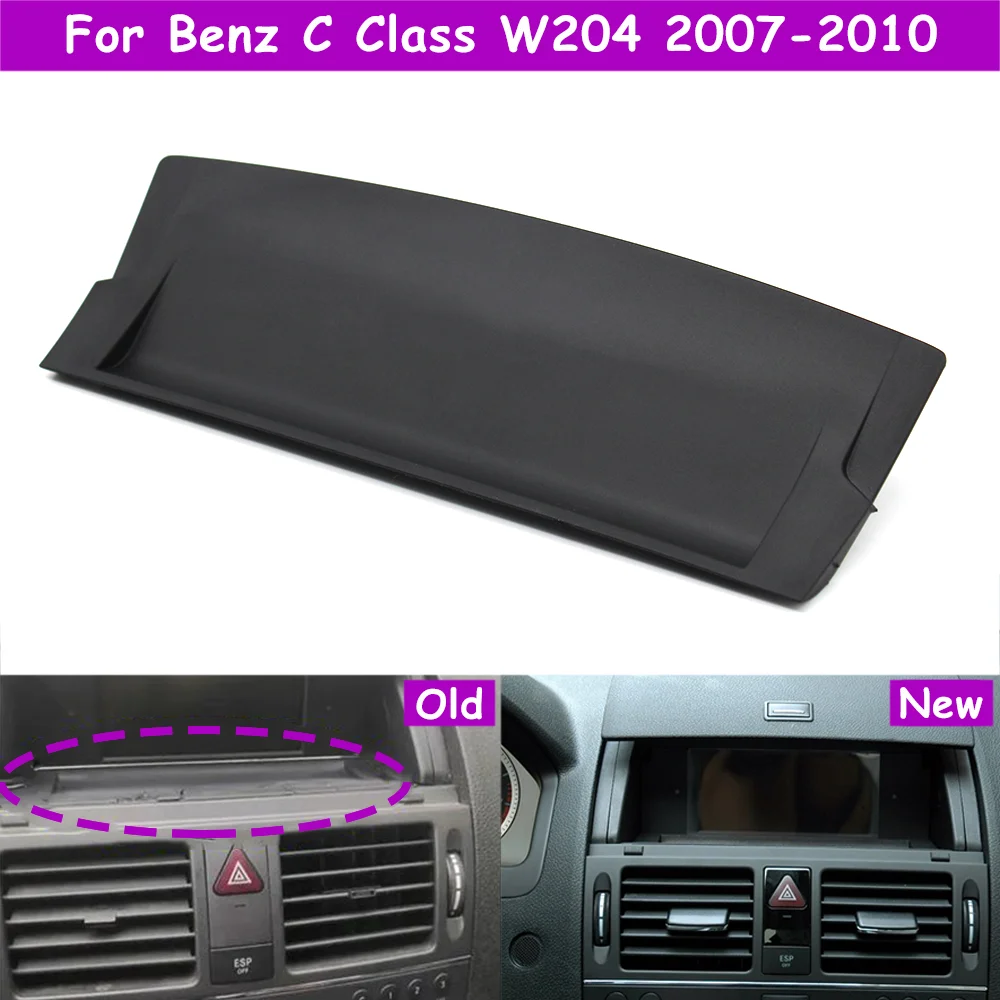 W204 2007-2010 Dashboard Display Screen Tray Cushion Cover Trim Replacement For Mercedes Benz C Class C180 C200 C220 C250 C300