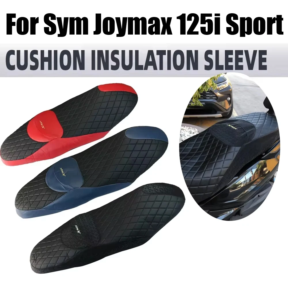 For SYM Joymax 125i 125 i Sport 2023 Motorcycle Accessories Seat Cover Cushion Thermal Insulation Protector Bucket Guard Leather