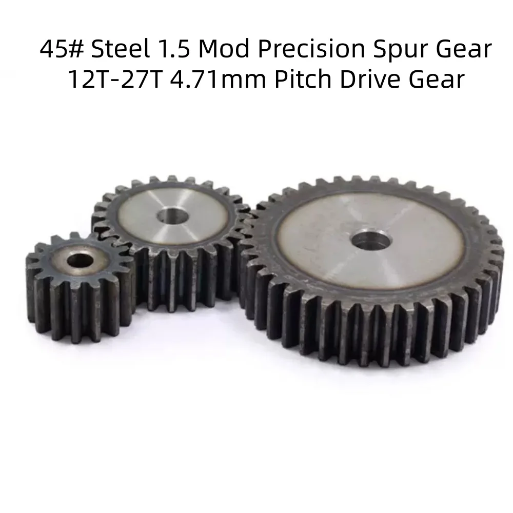 1Pcs 45# Steel 1.5 Mod Spur Gear 1.5M 12T-27T Tooth Pitch 4.71mm Cylinder Motor Transmission Gear