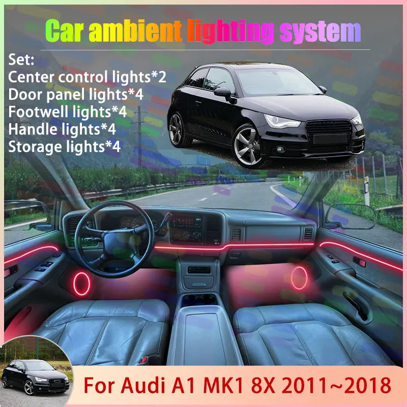 

For Audi A1 MK1 8X 2011~2018 2012 2013 2014 2015 2/18 in 1 Car Atmosphere Light Lamp RGB Shade Ensemble Streamer Atmosphere Set