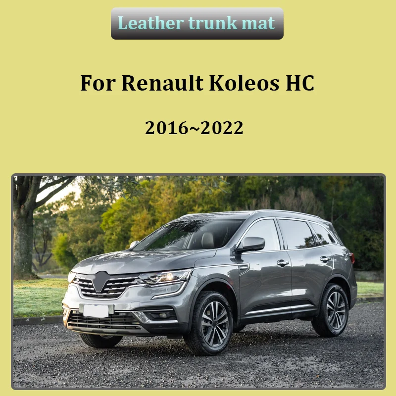 For Renault Koleos Samsung QM6 HC MK2 2016–2022 Car Rear Trunk Mats Leather Material Anti Dirty Protection Liner Car Accessories