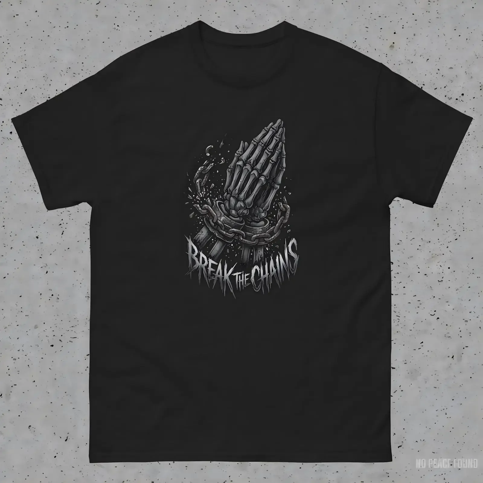 No Peace Found Praying Skeleton T Shirt Break The Chains Metalcore vintage Washed Breathable Stylish Stretched