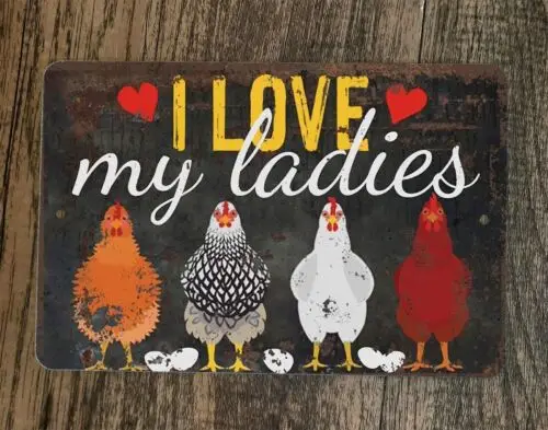 

Металлический настенный плакат с надписью «I Love My Ladies Hens» цыплята животного 8x12