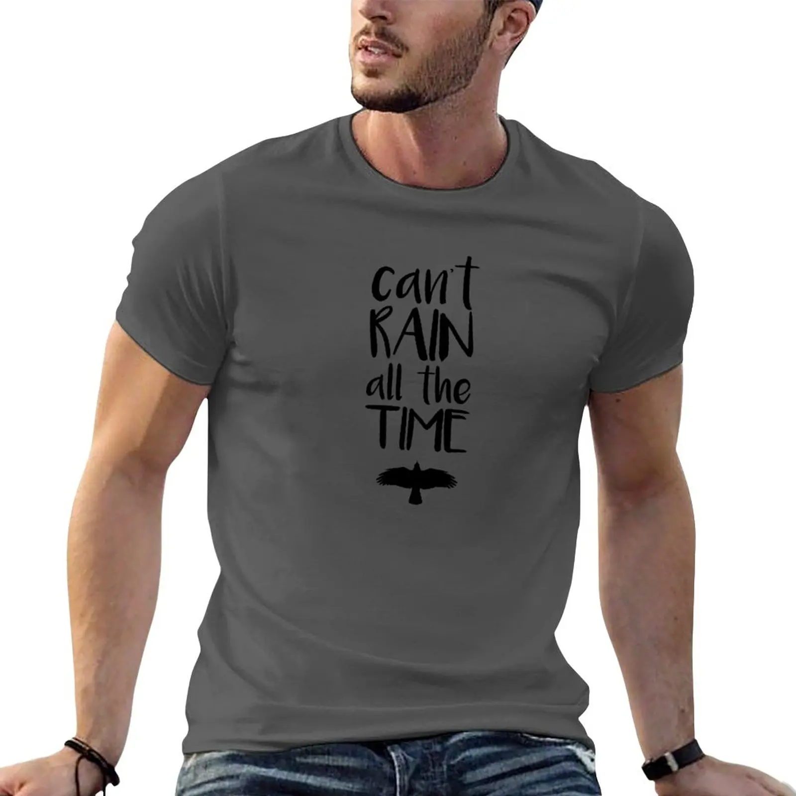 New Can't Rain All The Time T-Shirt Short sleeve tee summer tops blank t shirts oversized t shirt t shirts for men pack