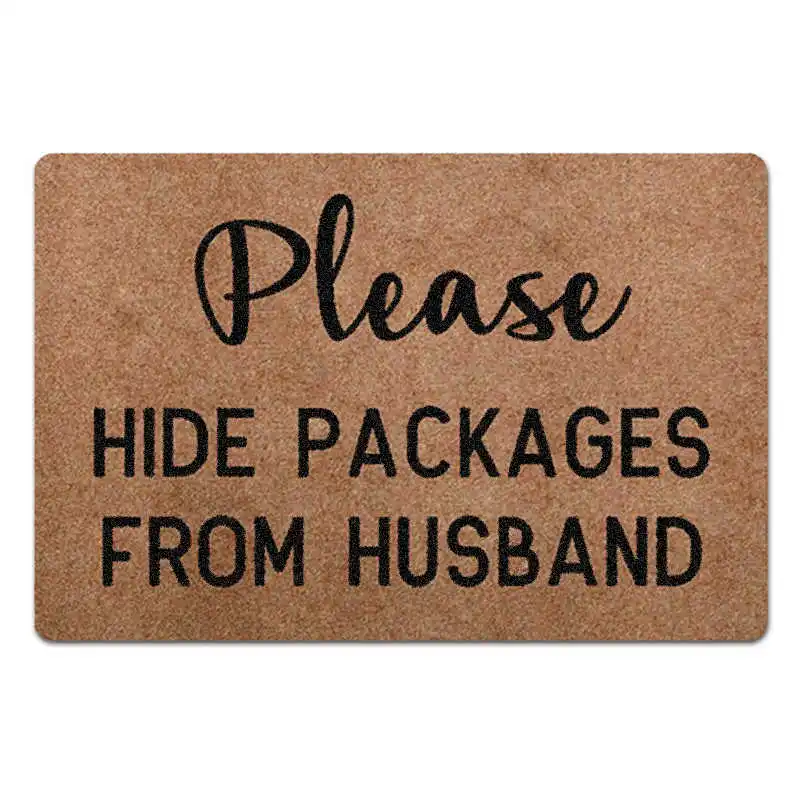 Home Decorative Door Mat Shoes Clean Doormat Please Hide Packages From Husband Printed TPR Anti-Slip Hallway Floor Carpet Rug