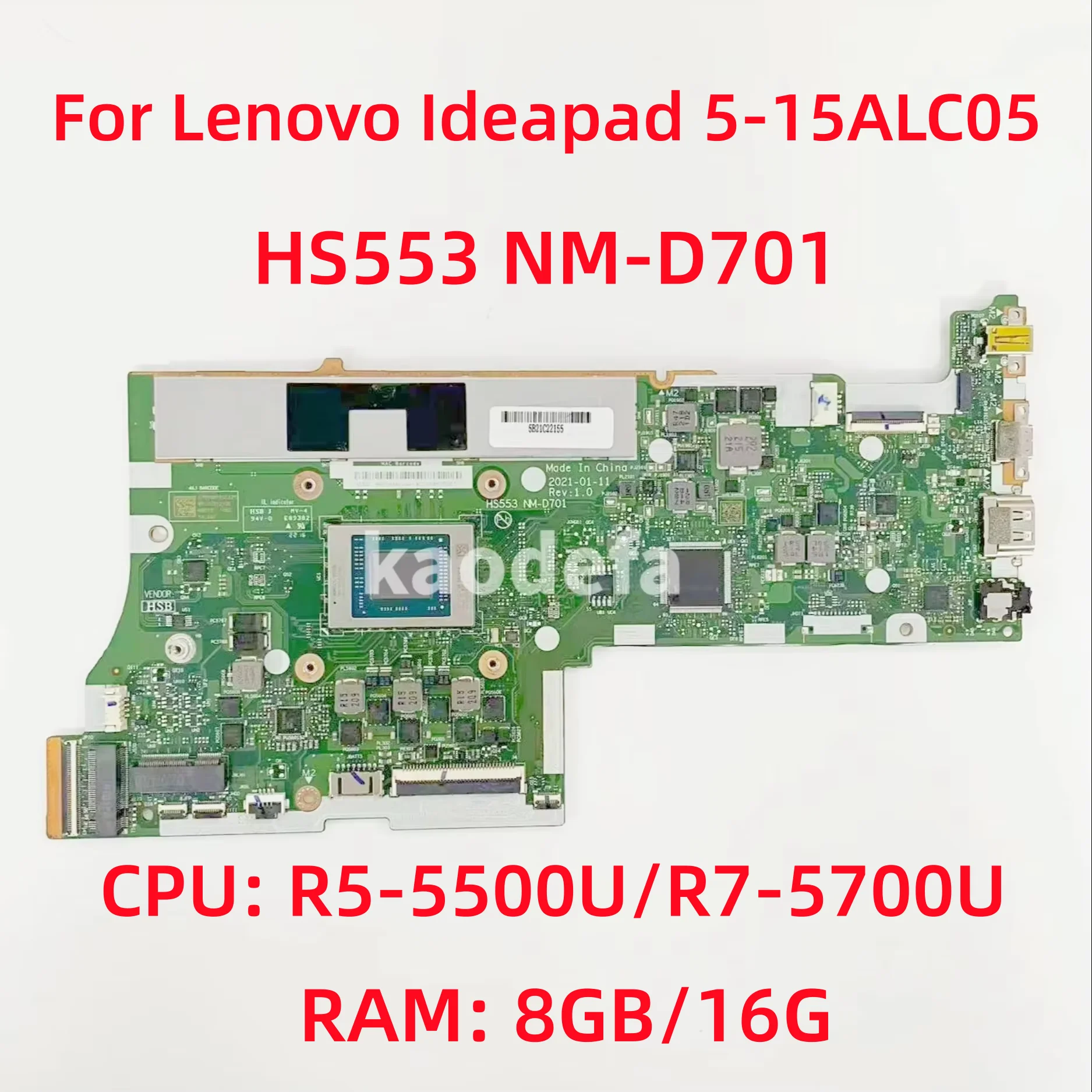 

Материнская плата для ноутбука Lenovo Ideapad 5-15ALC05 Процессор: R5-5500U/R7-5700U Оперативная память: 8 ГБ/16 ГБ DDR4 HS553 NM-D701 FRU: 5B21C22155 Тест ОК