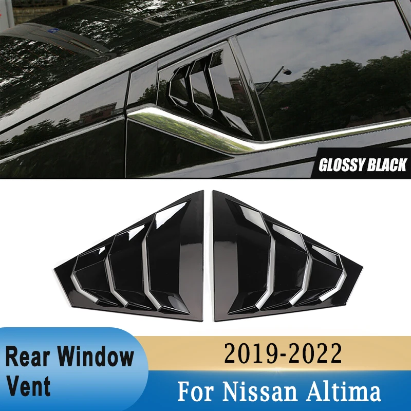 

For Nissan Altima 2019-2022 Rear Outer Side Window Louvers Cover Decorative Window Air Vent Cover Spoiler Trim Gloss Black