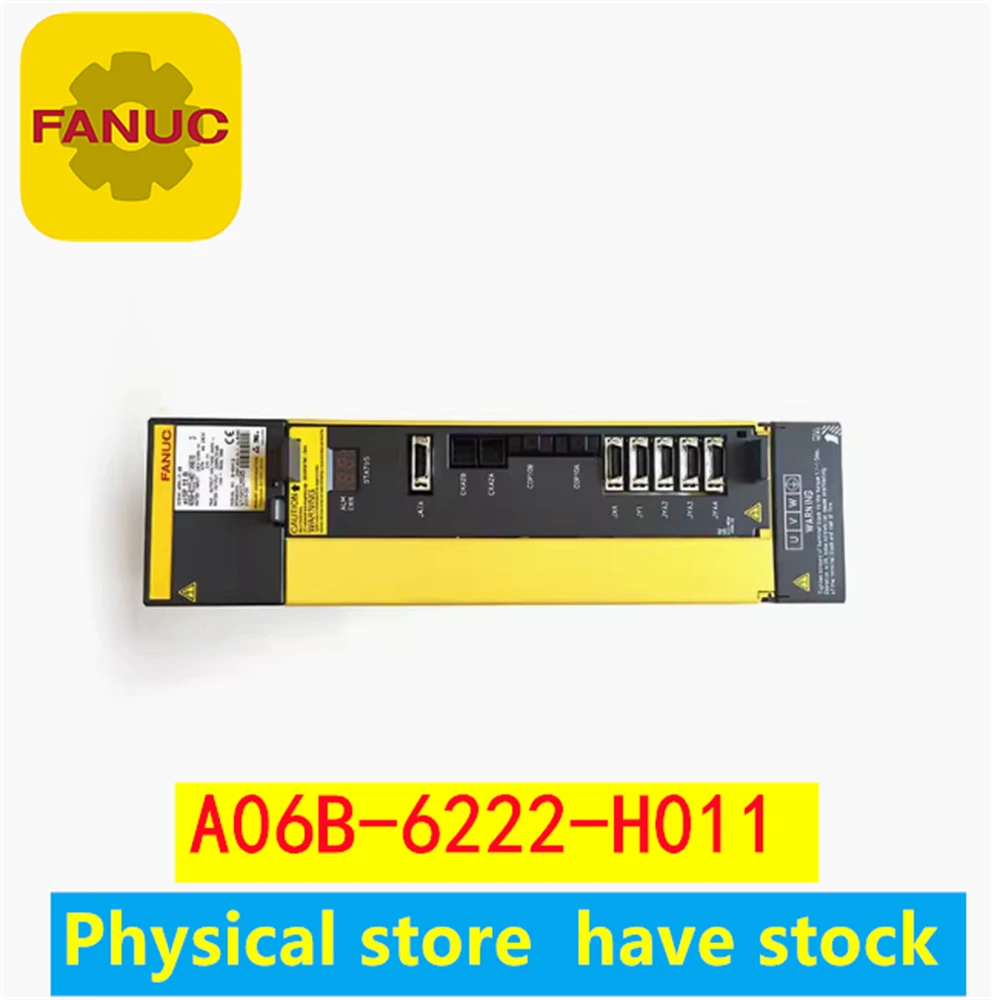 

A06B-6222-H011 Original brand new Fanuc driver A06B-6222-H011 used/new in-stock inventory A06B-6222-H011