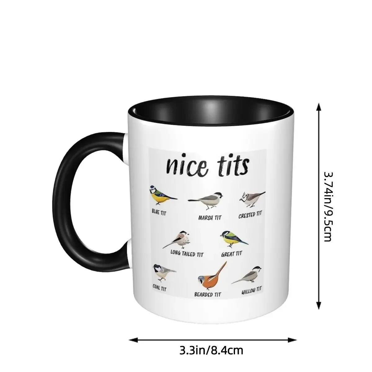 Nice Tits Bird Watching Enthusiast Photography Lover Mug Funny Ceramic Coffee Cup Tea Mugs Milk Cup Drinkware Gift for Woman Man