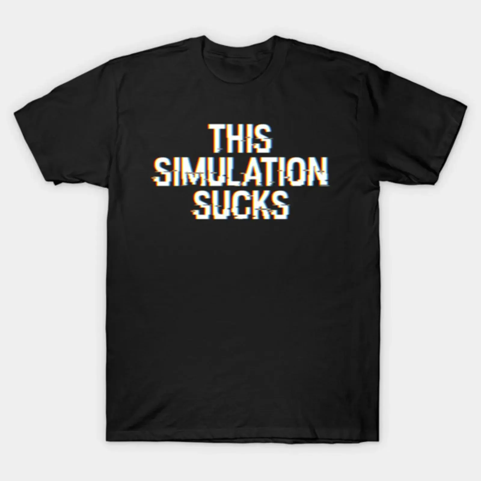 This Simulation Sucks Existential Glitch Text Optical Illusion Gamer Tech Humor T Shirt vintage Washed Breathable