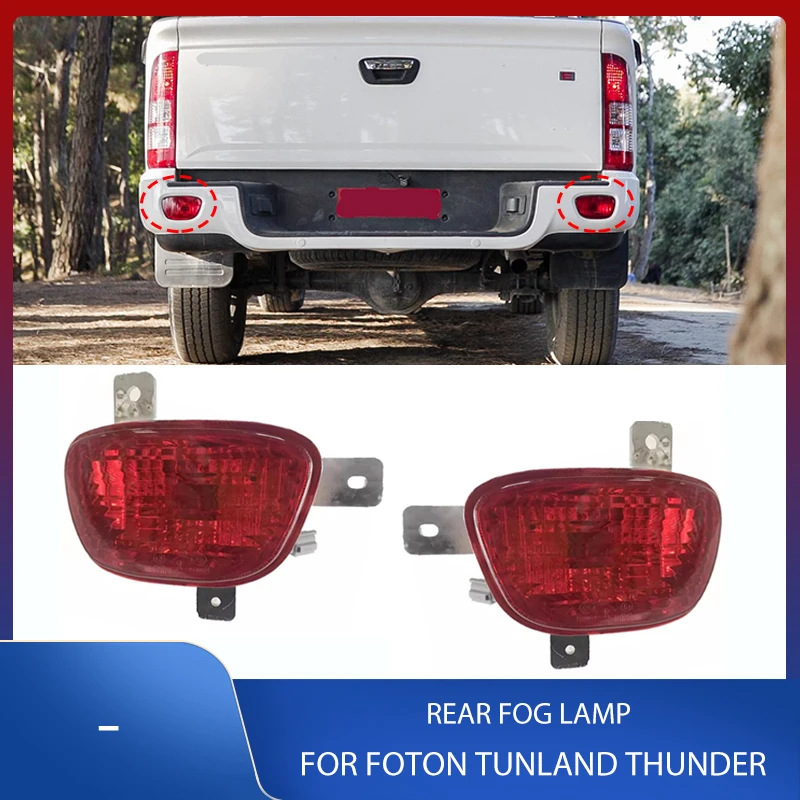 

Rear Reflector Fog Light Bumper Brake Lamp Stop Warning Taillights For Foton Tunland Thunder