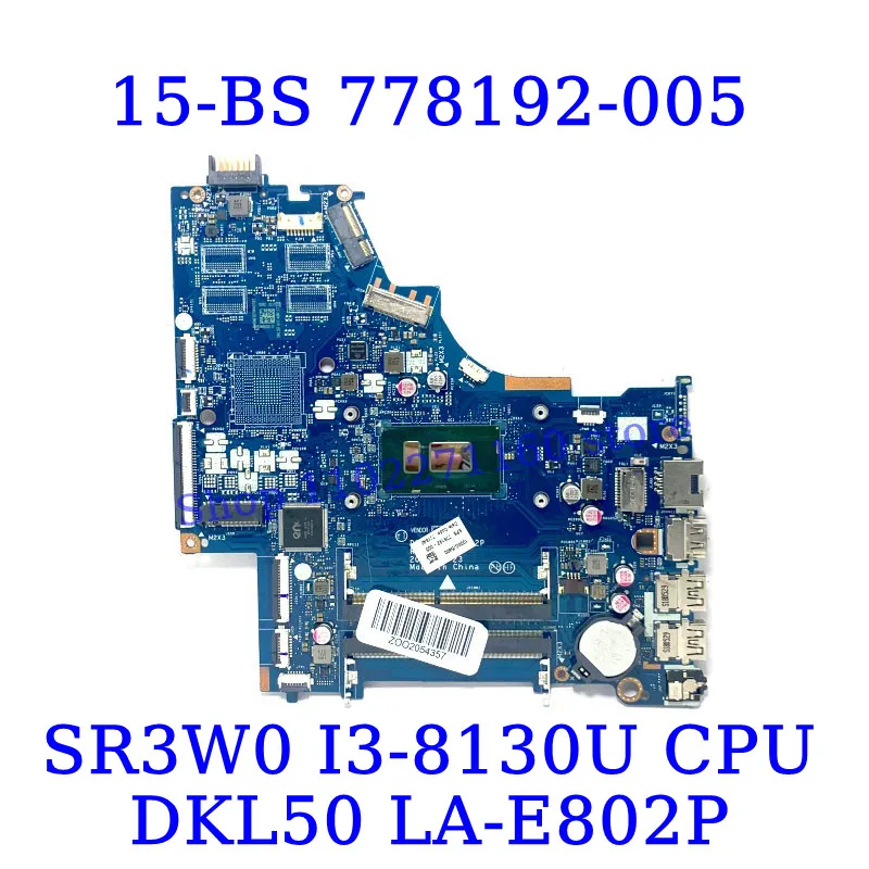 778192-005 L15871-601 934908-601 For HP 15-BS With I3-8130U/I5-8250U CPU Mainboard DKL50 LA-E802P Laptop Motherboard 100% Tested