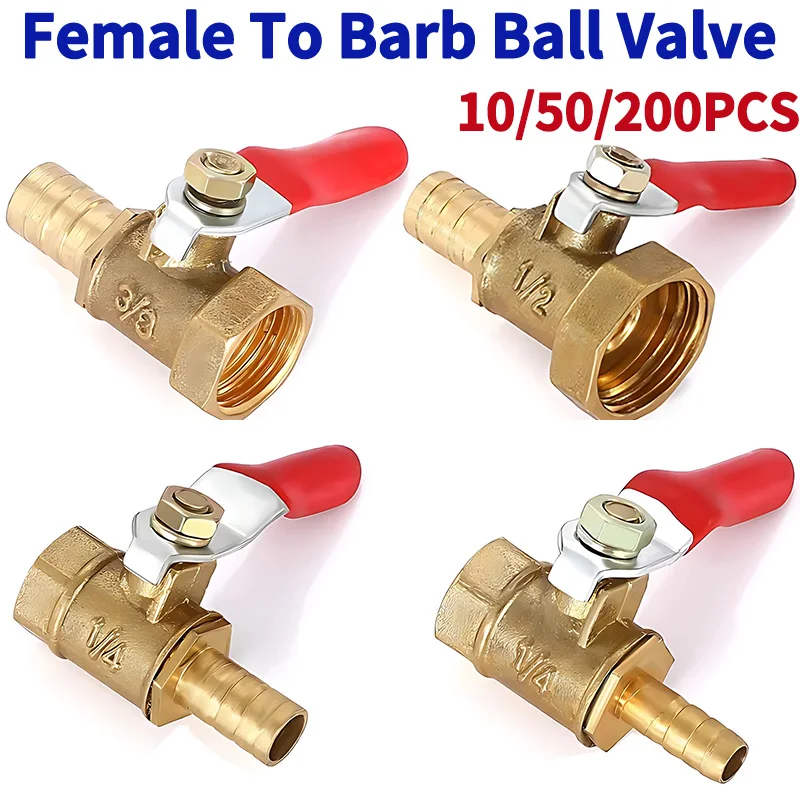 

Female Thread Brass Ball Valve for Water, Oil, Air, Gas, Fuel Line with Shutoff Handle and 6mm 8mm 10mm 12mm Hose Barb Fittings