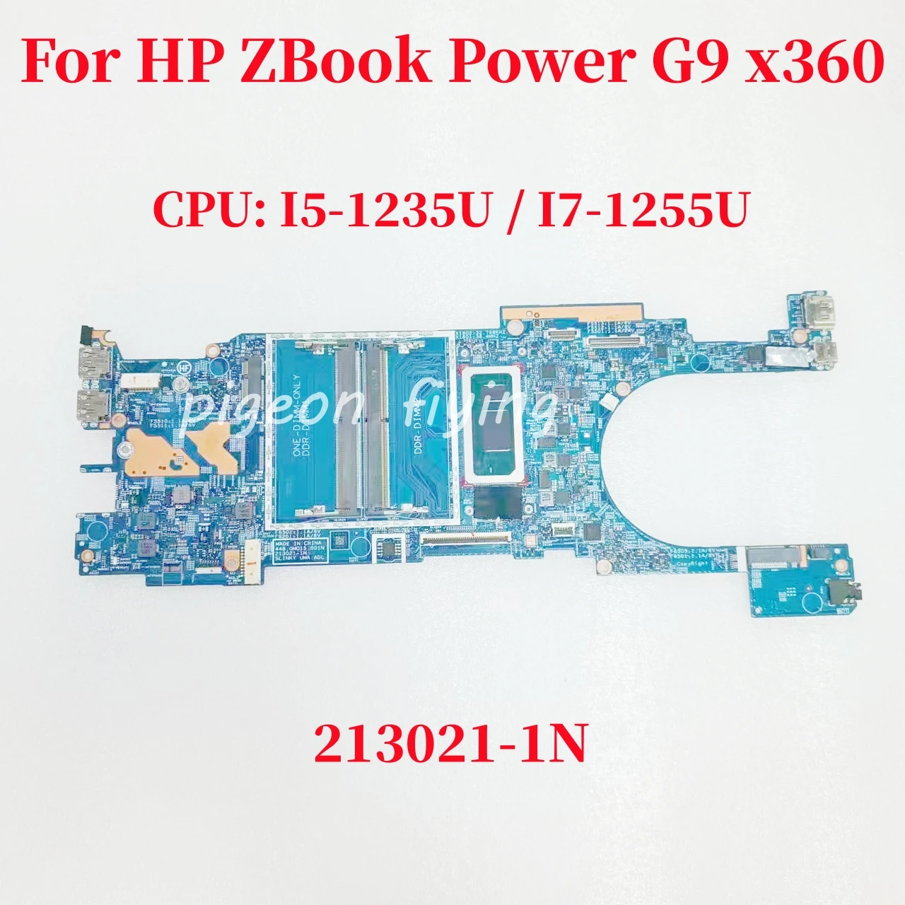 

213021-1N Mainboard For HP ZBook Power G9 x360 Laptop Motherboard CPU: I5-1235U / I7-1255U DDR4 100% Test OK