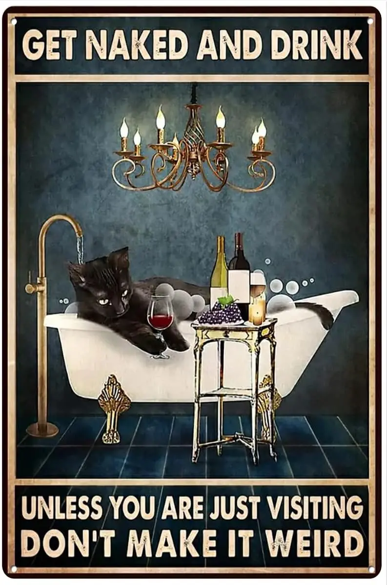 Cat and Drink Unless You are Just Visiting Don;t Make It Weird Poster Retro Tin Signs Metal Sign for Home Cafe Bar Hotel Bathroo