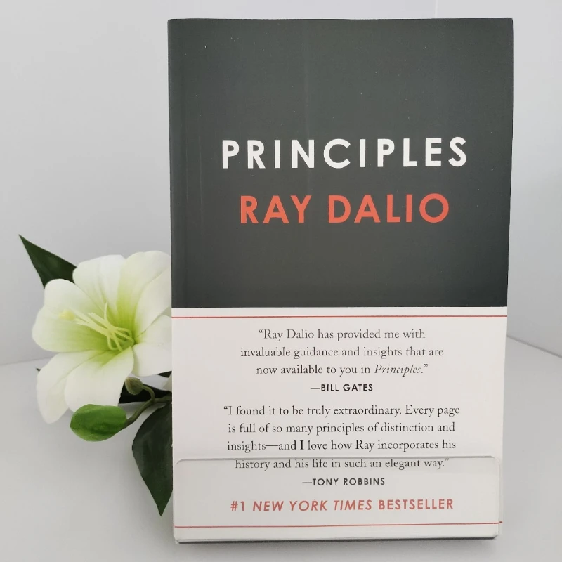 

Principles: Life and Work by Ray Dalio: The Radical Ideas That Transformed an Industry Leader