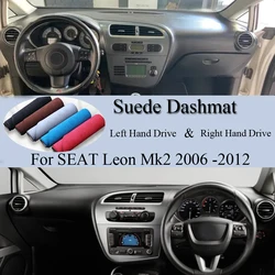 For SEAT Leon Mk2 2006 2007 2008 2009 2010 2011 2012 Suede Leather Dashmat Dash Mat Cover Dashboard Pad Carpet Car Accessory