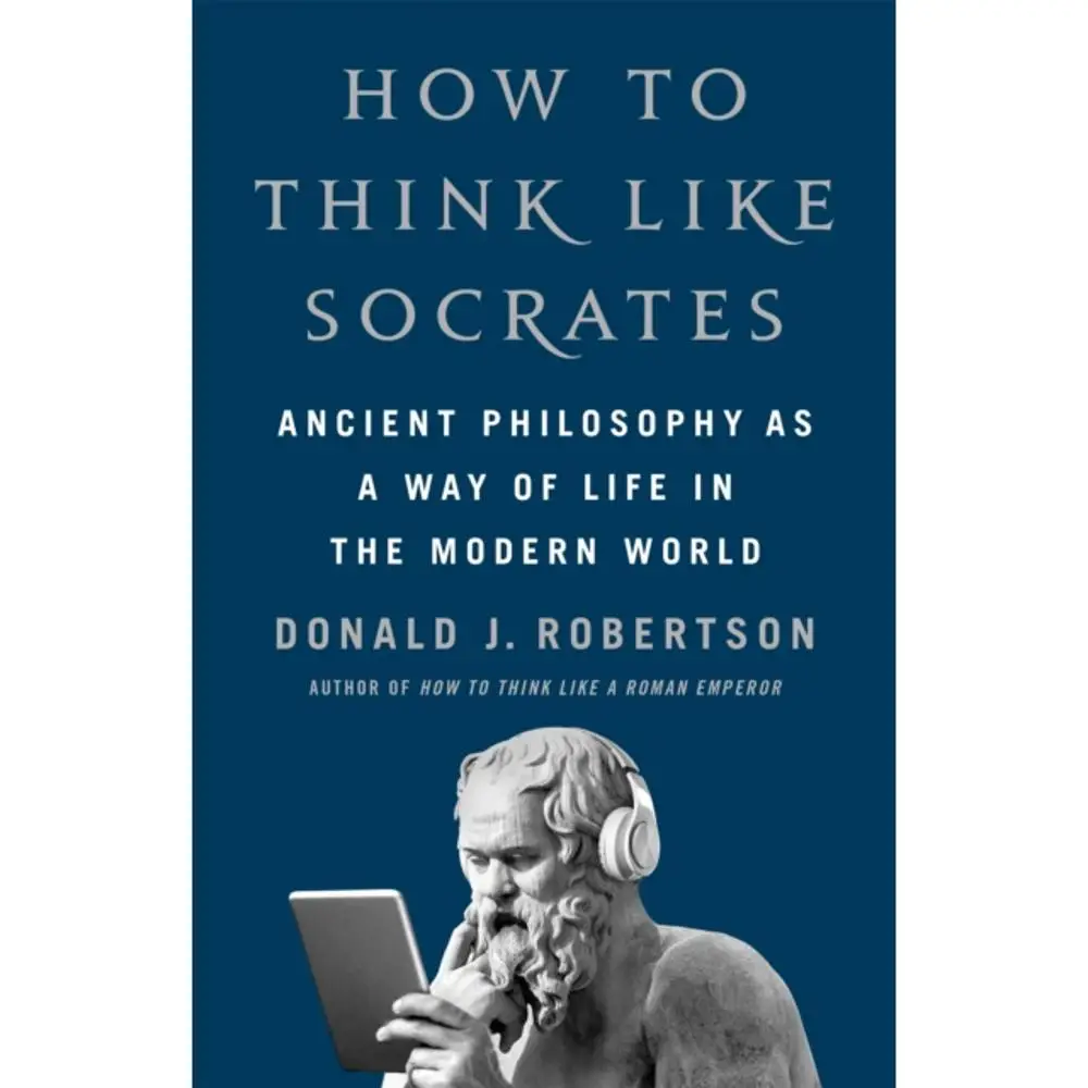 How to Think Like Socrates