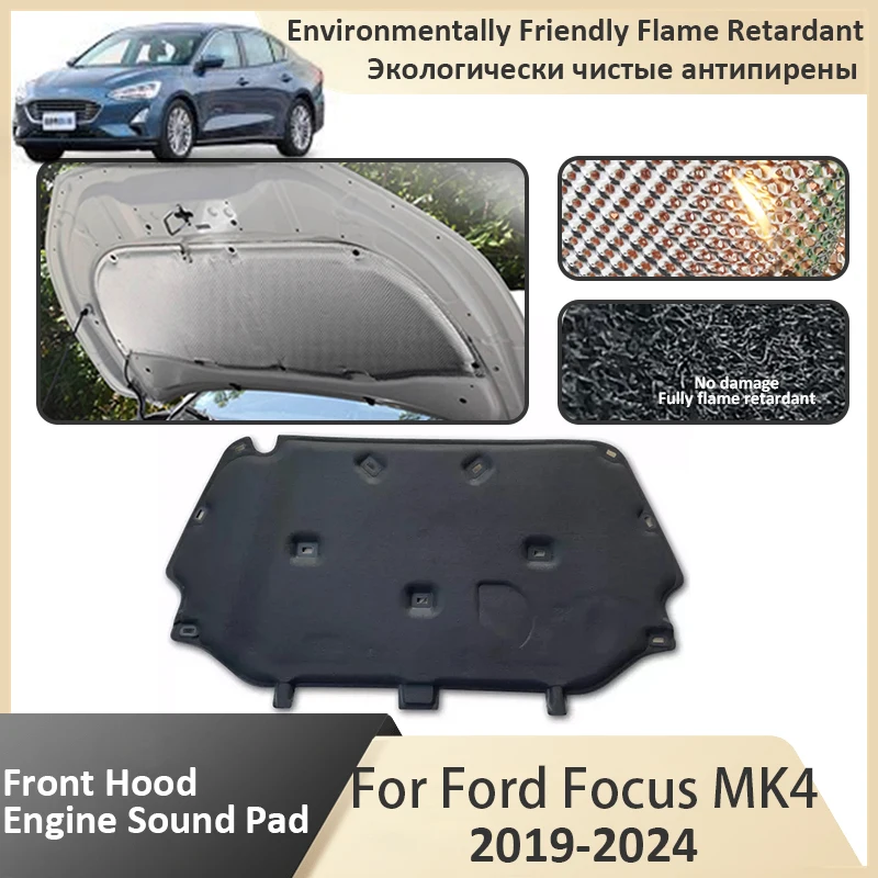 

Передний капот двигателя для Ford Focus 4 MK4 SA ST C519 2019 2020 2021 2022 2023 2024, изоляционный звукоизоляционный коврик, аксессуары