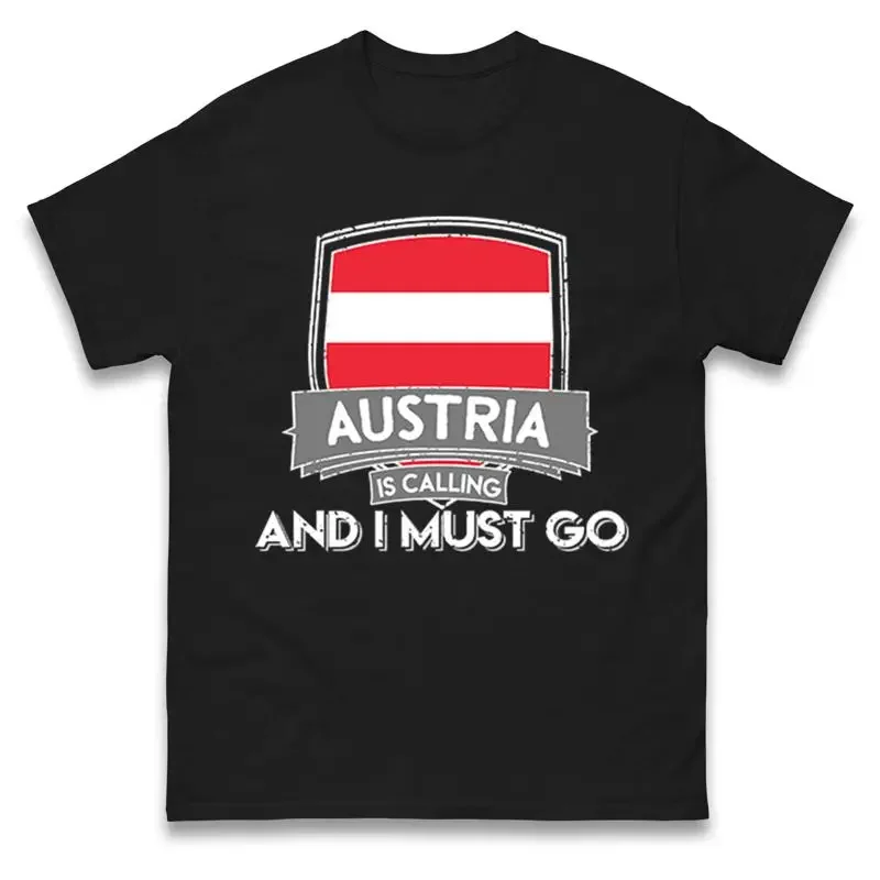 Austria Flag T Shirt Is Calling And I Must Go