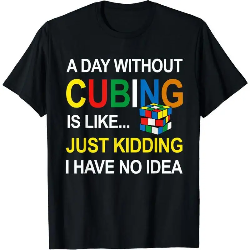 

A Day Without Cubing Funny Speedcubing Math Lovers T-Shirt