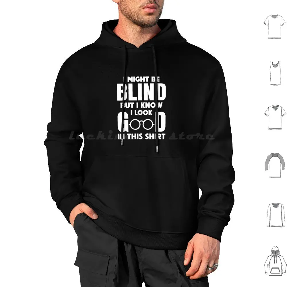 

Blind Funny Saying Blind Glasses Gift Blind Hoodie cotton Long Sleeve Blind Blind Man Blindness Visual Impairment