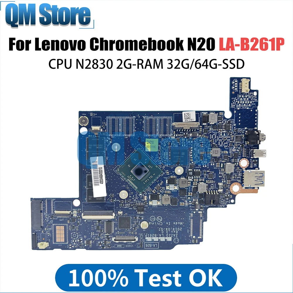 LA-B261P Mainboard For Lenovo Chromebook N20 Laptop Motherboard with CPU N2830 2G-RAM 32G64G-SSD 100% Work