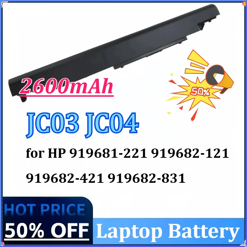 

2600mAh JC03 JC04 919700-850 Laptop Battery for HP 919681-221 919682-121 919682-421 919682-831 919701-850 HSTNN-LB7V TPN-W129